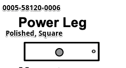 Leg, Mounting, Power, Polished, Square