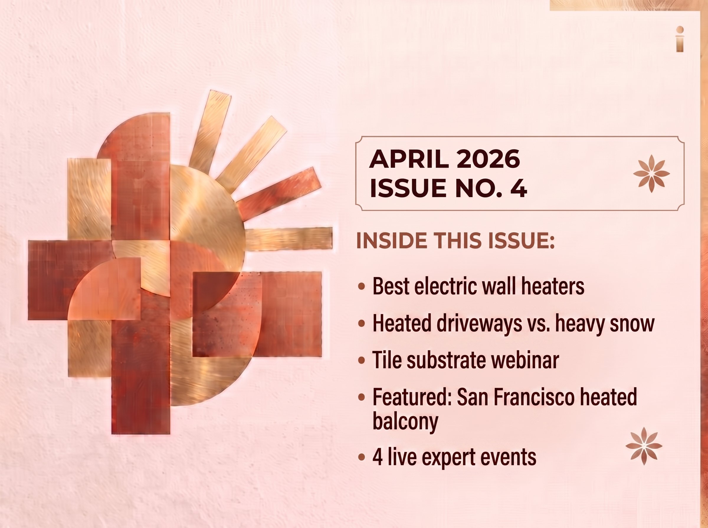 April Radiant PRO Newsletter Featuring Heated Flooring Expert Events