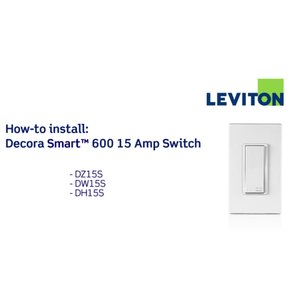 Leviton Decora Smart 15 Amp Switch Installation Guide
