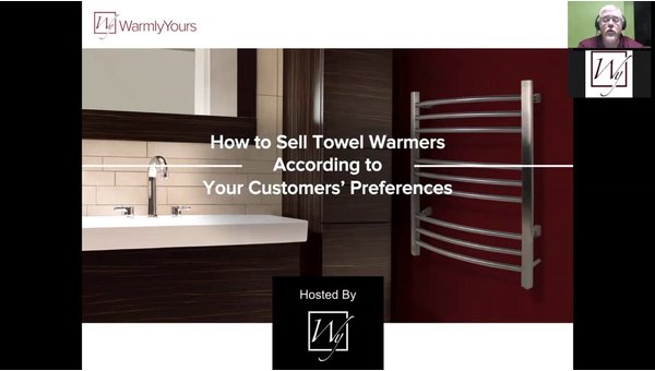 How to Sell Towel Warmers According to Your Customers' Needs