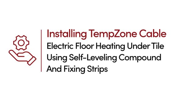 Installing TempZone Cable Electric Floor Heating Beneath Tile using Self-Leveling Compound