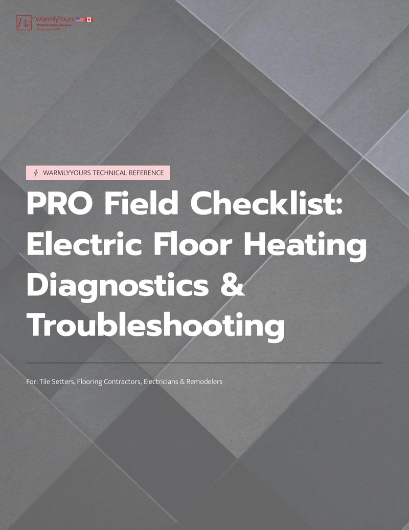 PRO Field Checklist: Electric Floor Heating Diagnostics & Troubleshooting (English)