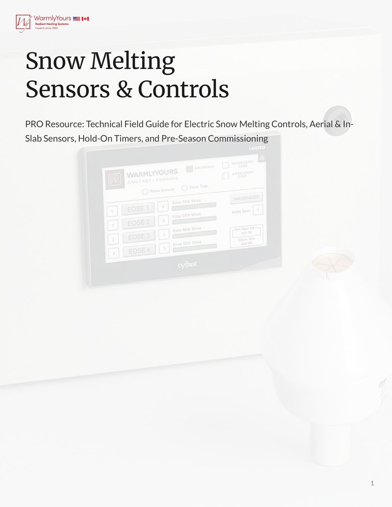 PRO Resource: Technical Field Guide for Electric Snow Melting Controls, Aerial & In- Slab Sensors, Hold-On Timers, and Pre-Season Commissioning (English)