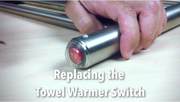 Tech Tips: Replacing the Towel Warmer Switch