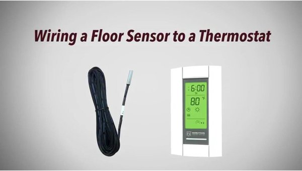 Tech Tips: Wiring a Floor Sensor to a Thermostat